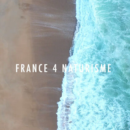 France 4 naturisme un monde de liberté en pleine nature